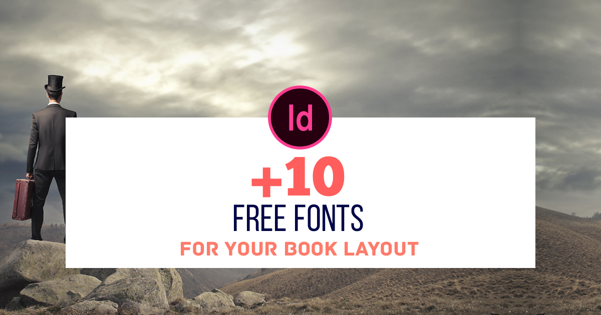 10 Free Fonts for Your Book Layout Editorial Design
