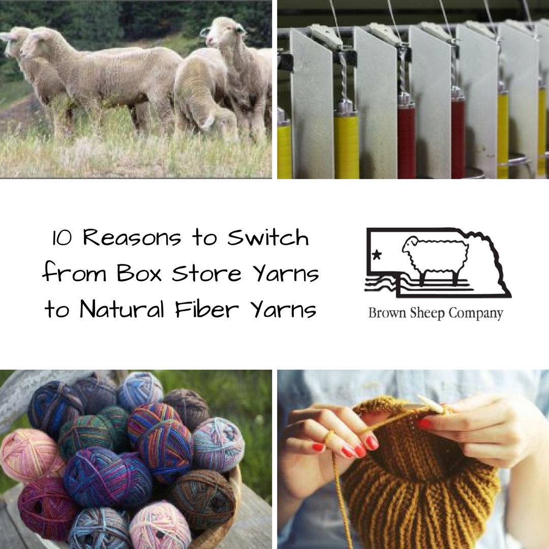 10 Reasons to Switch from Box Store Yarns to Natural Fiber Yarns
