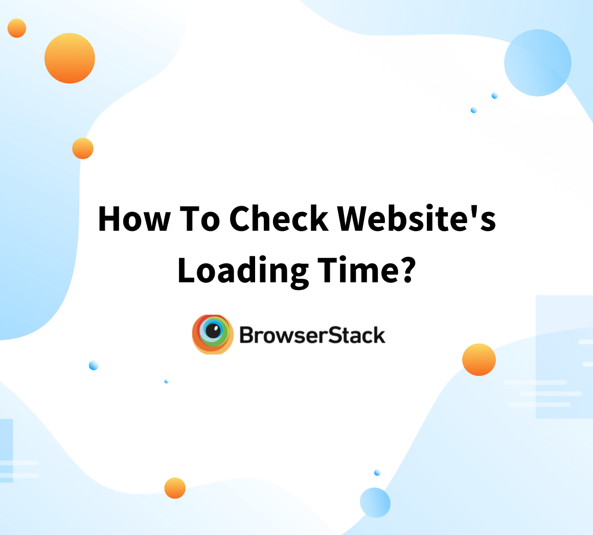 How to check website loading time BrowserStack