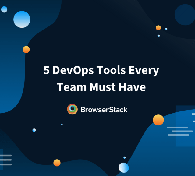 Top 12 Utility Tools every Tester should know about BrowserStack