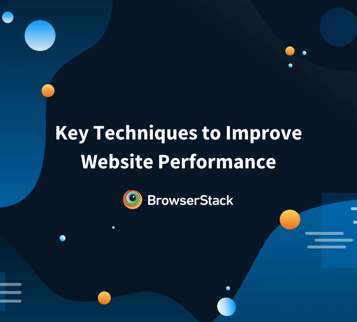 How to improve website performance BrowserStack