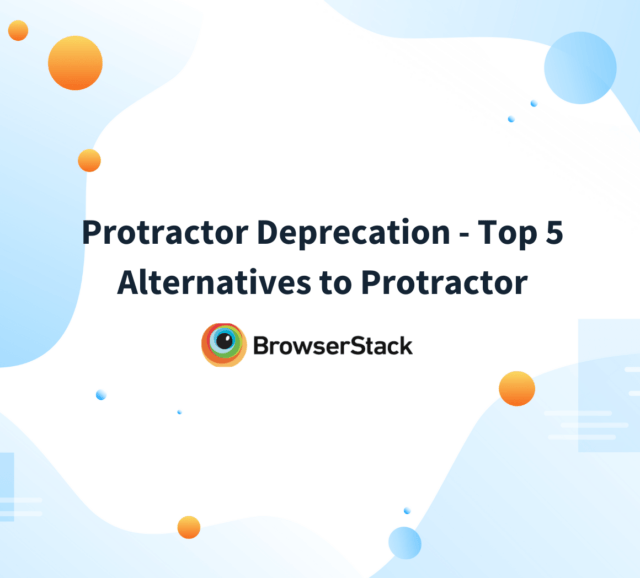 Protractor Testing Tutorial Start with Test Automation BrowserStack