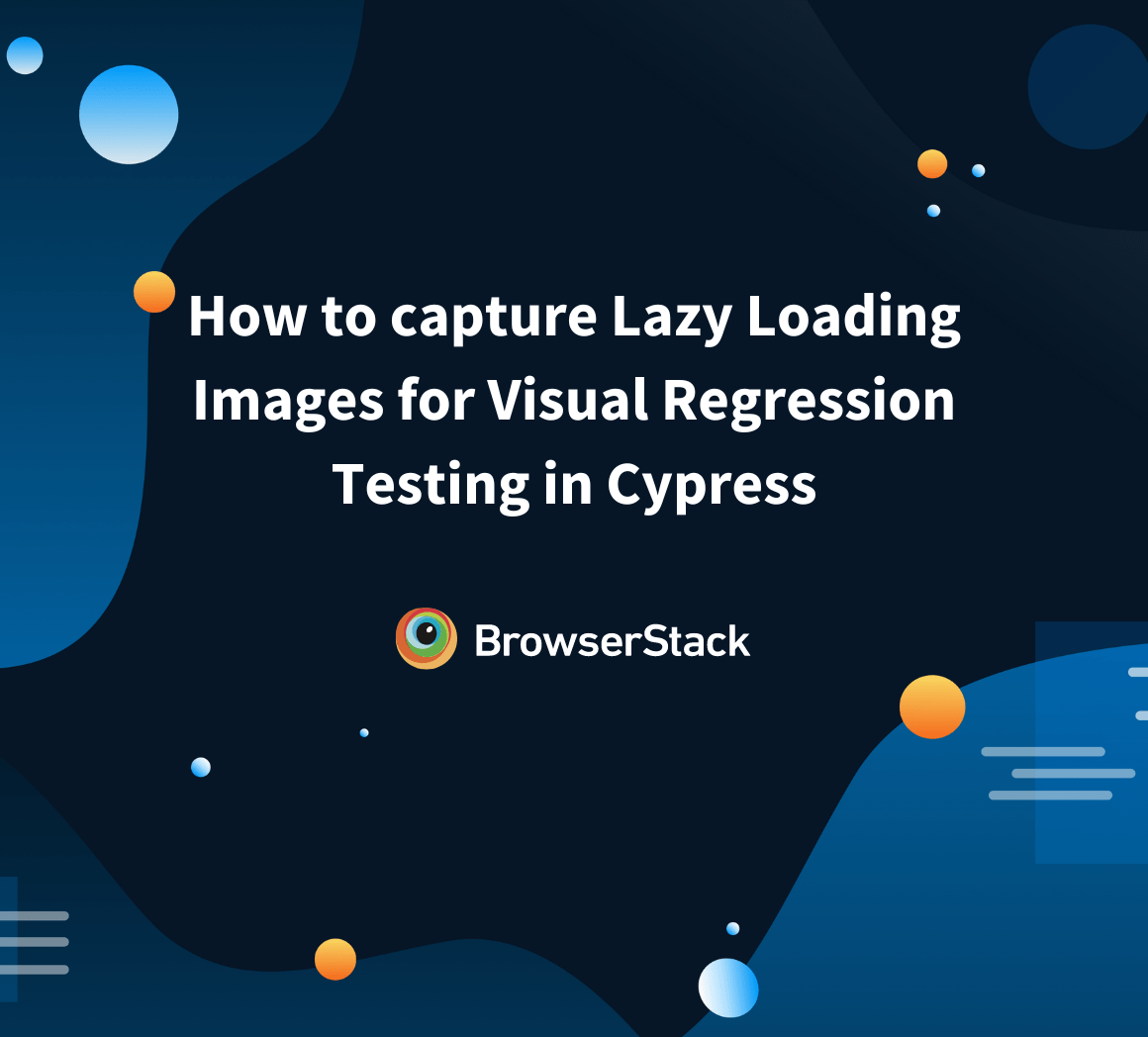 How to capture Lazy Loading Images for Visual Regression Testing in