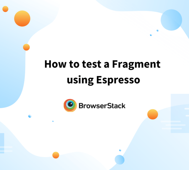Espresso Archives BrowserStack