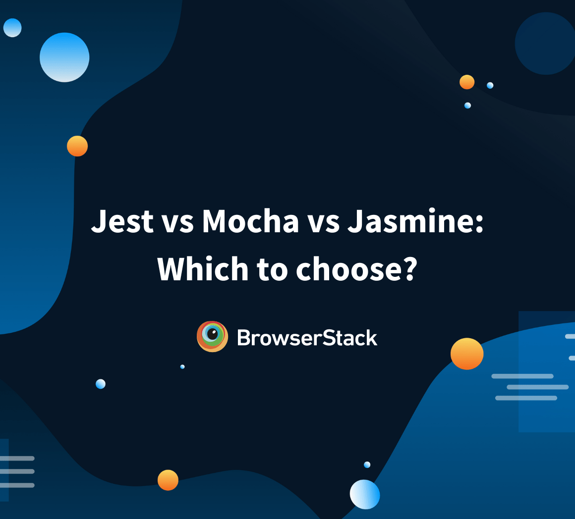 Jest vs Mocha vs Jasmine Which JavaScript framework to choose