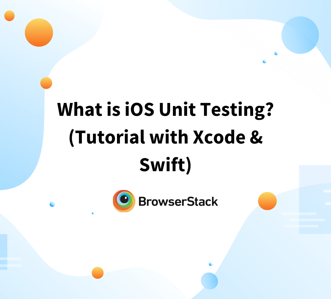 What is Swift UI and How to Test it? BrowserStack