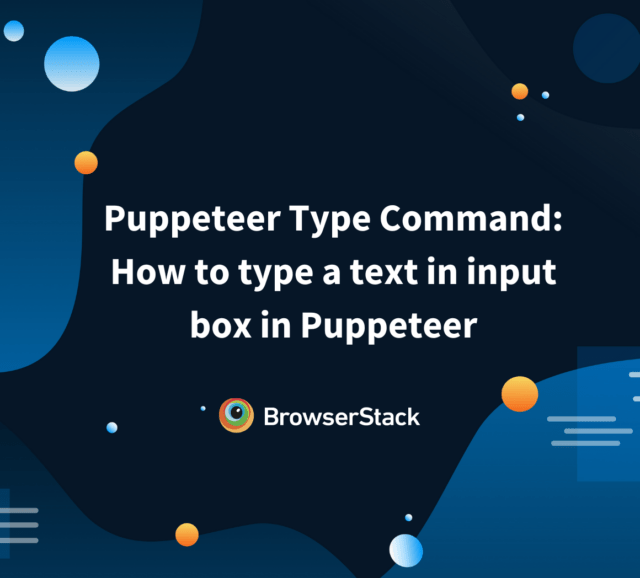 How to start with Puppeteer Debugging BrowserStack