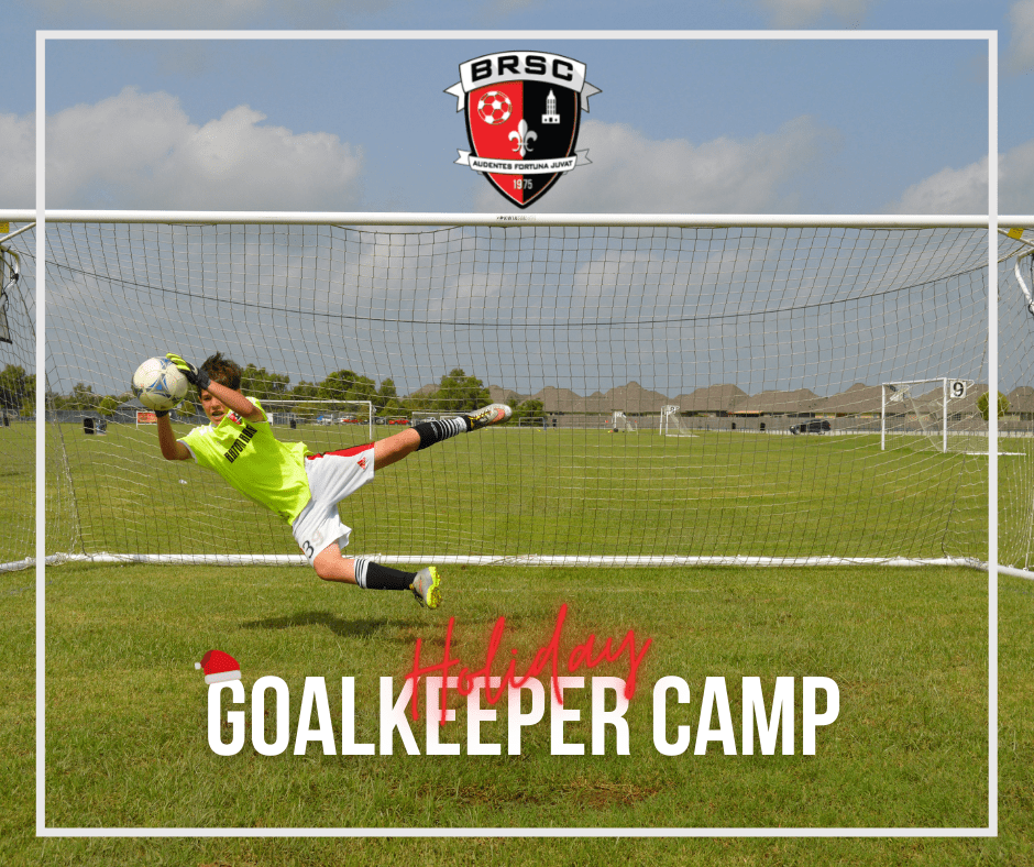 Holiday Goalkeeper Camp Baton Rouge Soccer