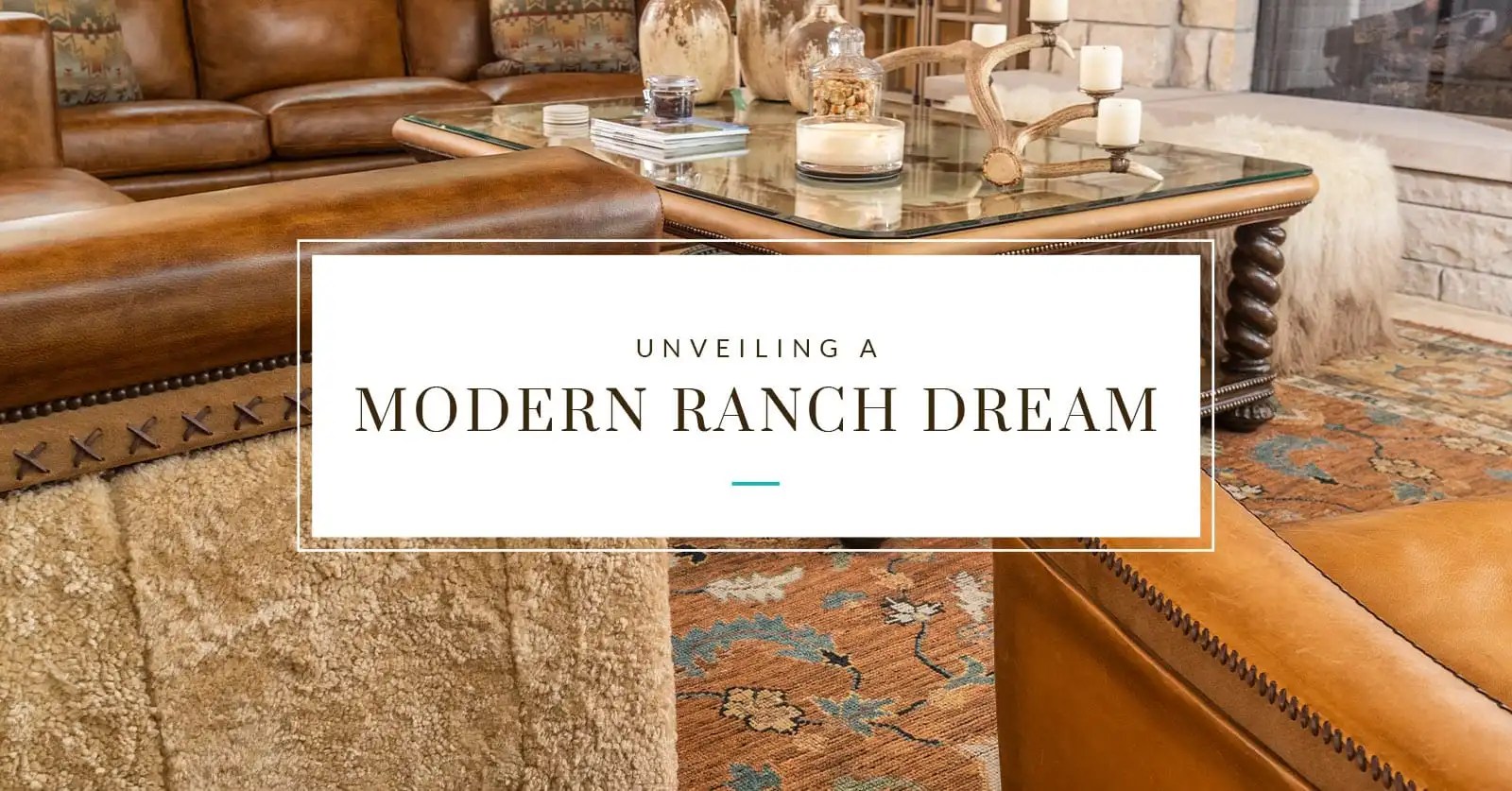 Unveiling a Modern Ranch Dream Brumbaugh's Furniture & Design