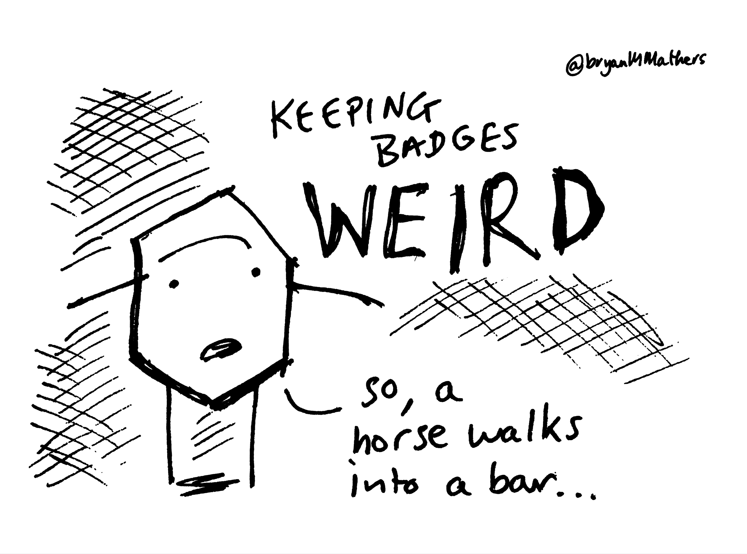 keeping badges weird
