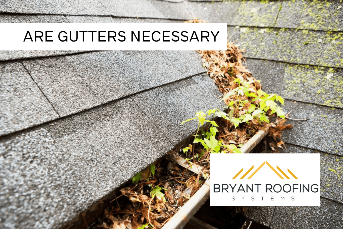 Are Gutters Necessary to Save Your Roof?