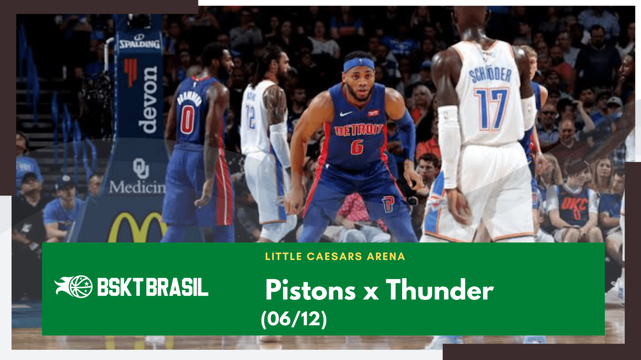 Onde Assistir Pistons x Thunder NBA hoje (06/12) AO VIVO