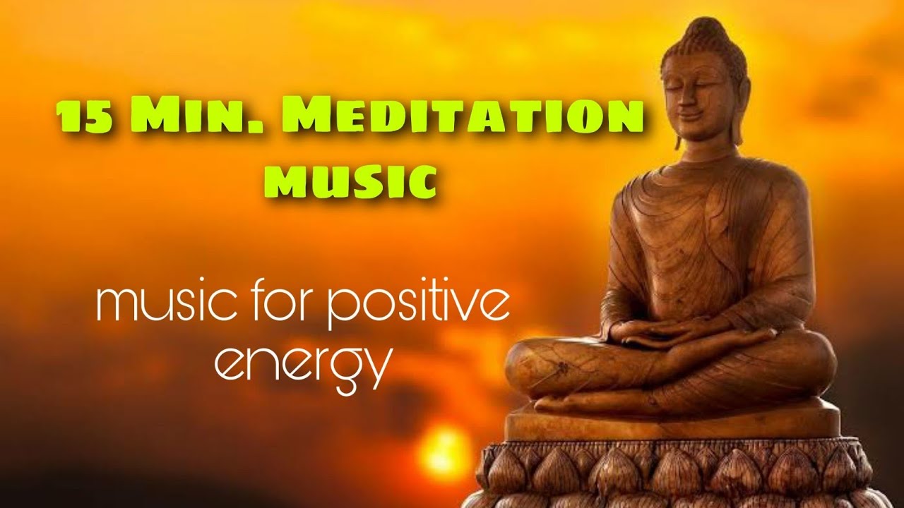 Meditation Music for Positive Energy Powerful Meditation music to