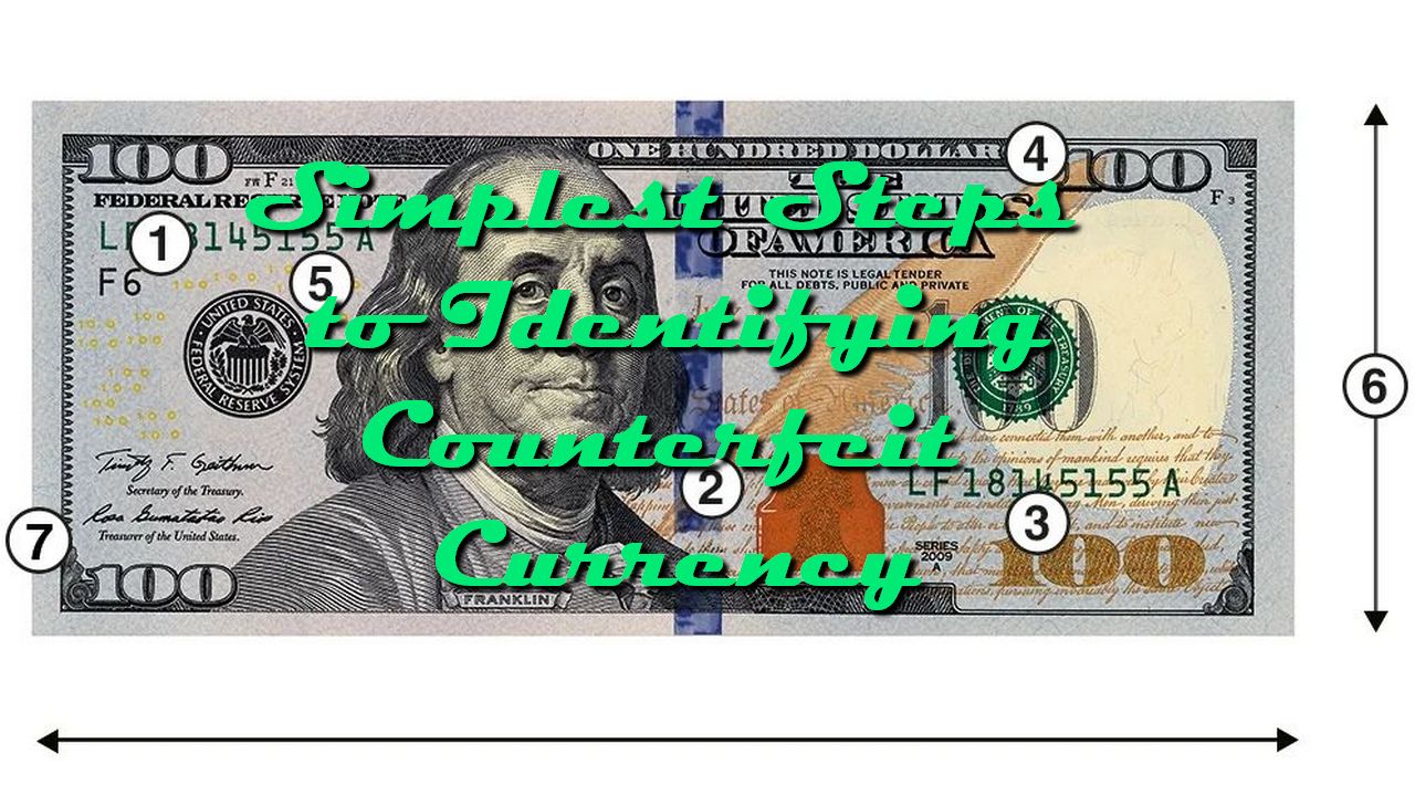 Simplest Steps to Identifying Counterfeit Currency We know everything.