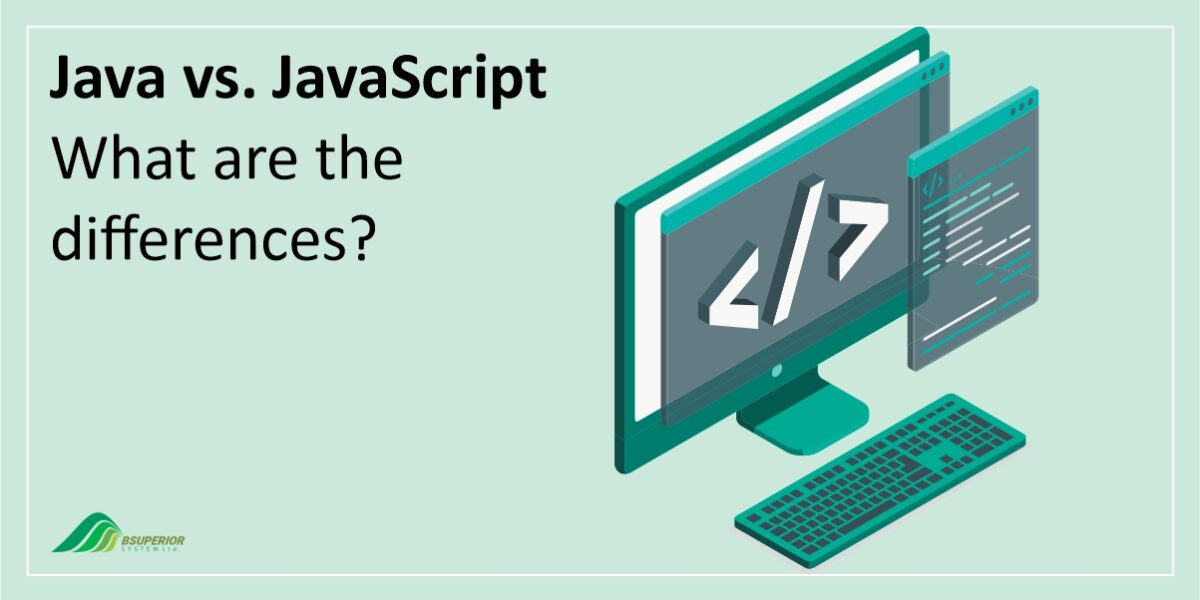 Java vs. JavaScript What are the differences? BSuperior
