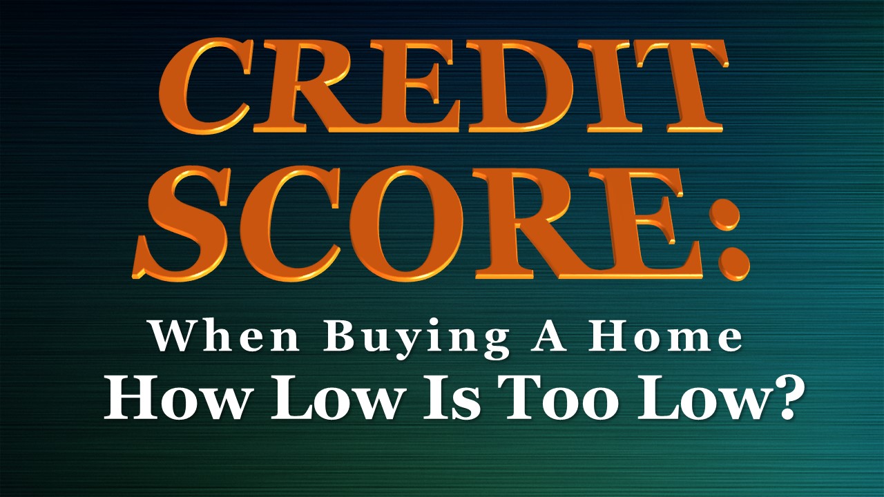 Famous Credit Score Needed To Buy Home Ideas