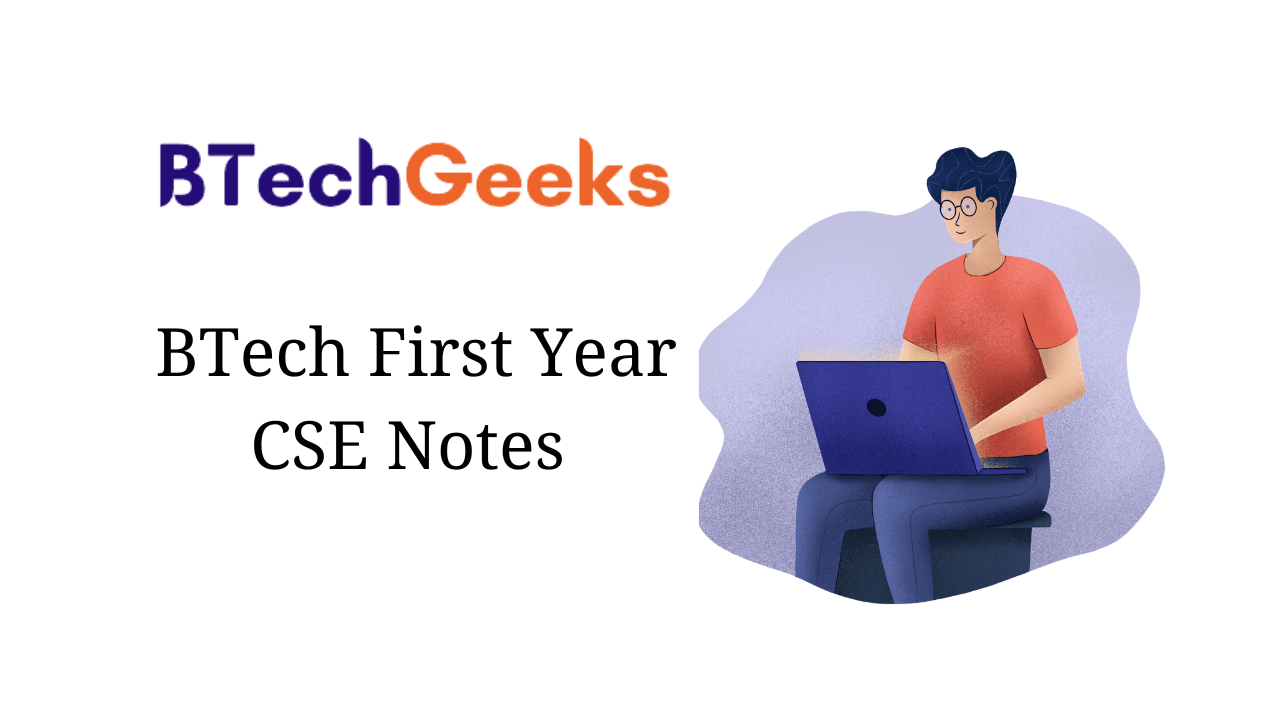 BTech First Year CSE Notes in PDF 1st Year Semesterwise Computer