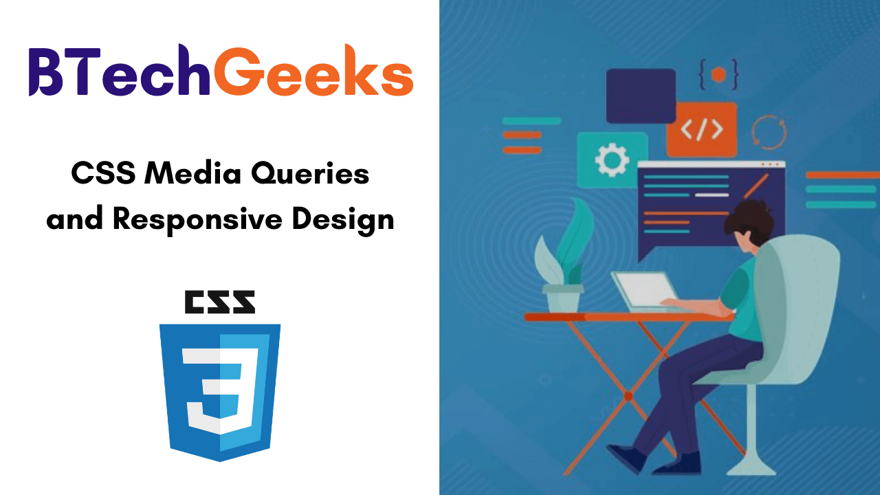 CSS Media Queries and Responsive Design Responsive  Design Media