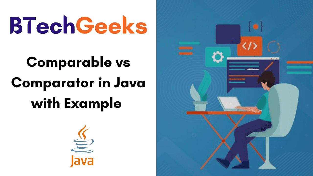 Comparable and comparator in java with example Comparable vs