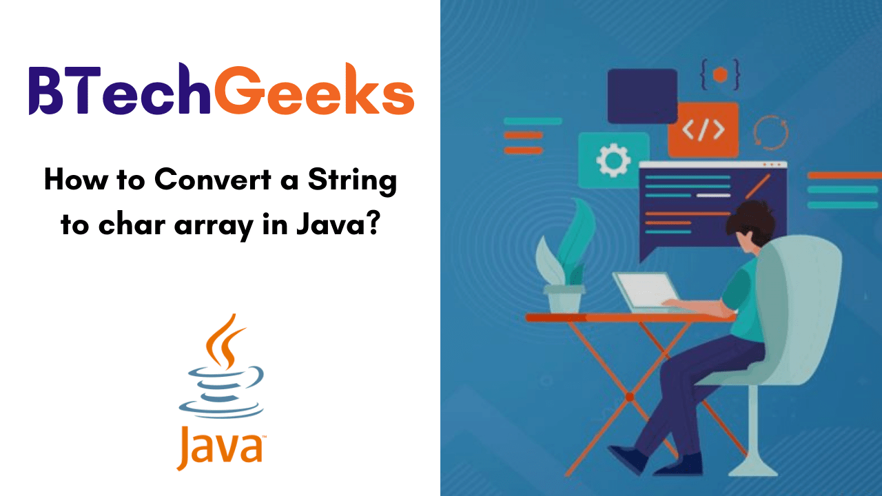 Java string to char array How to Convert a String to char array in
