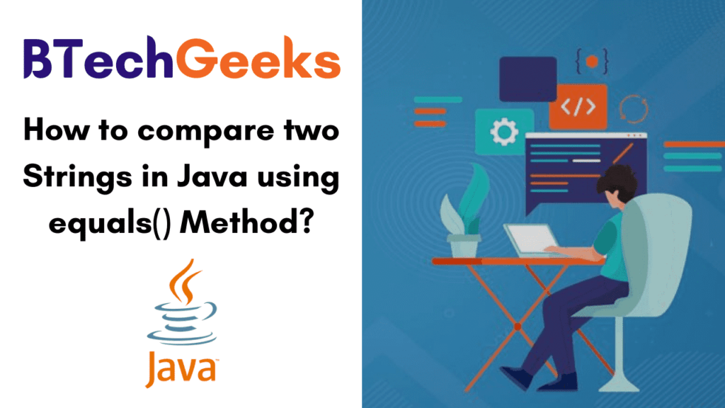 Java string comparison equals How to compare two Strings in Java