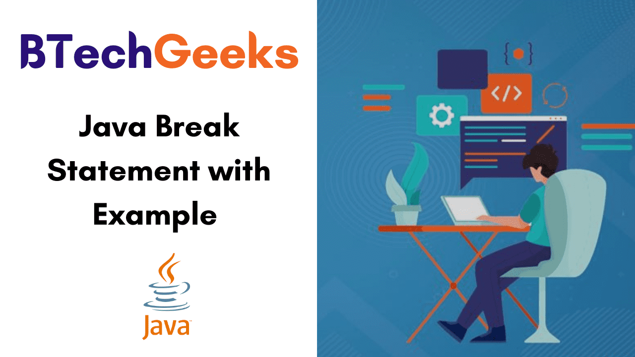 How Does Break Work Java at Raymond McFarland blog