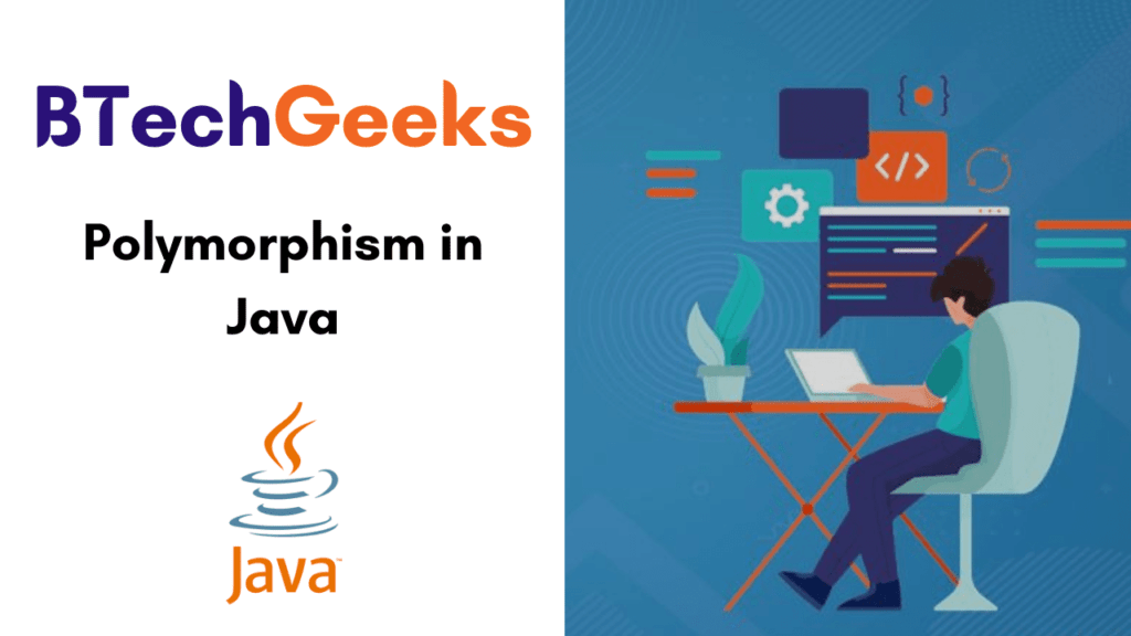 Polymorphism in Java Types of Polymorphism in Java with Examples