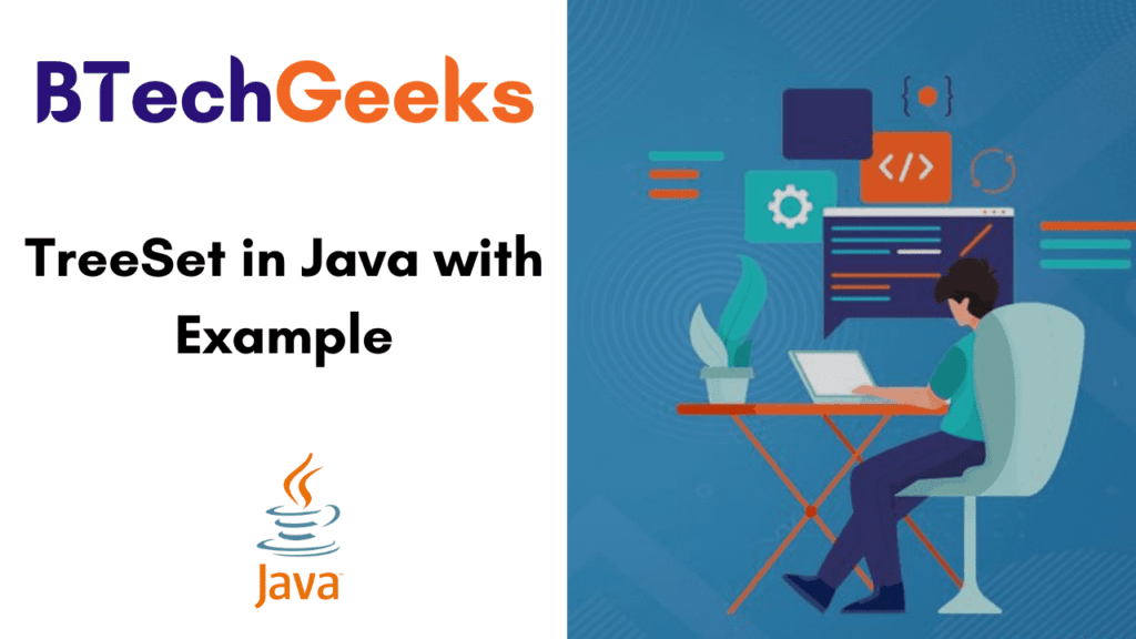 TreeSet in Java with Example Methods, Constructors, Operations How