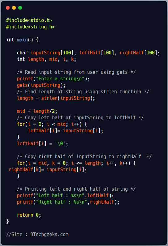 C Program to Divide a String into Two Equal Strings BTech Geeks