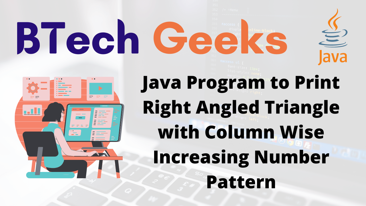 Print triangle in java Java Program to Print Right Angled Triangle