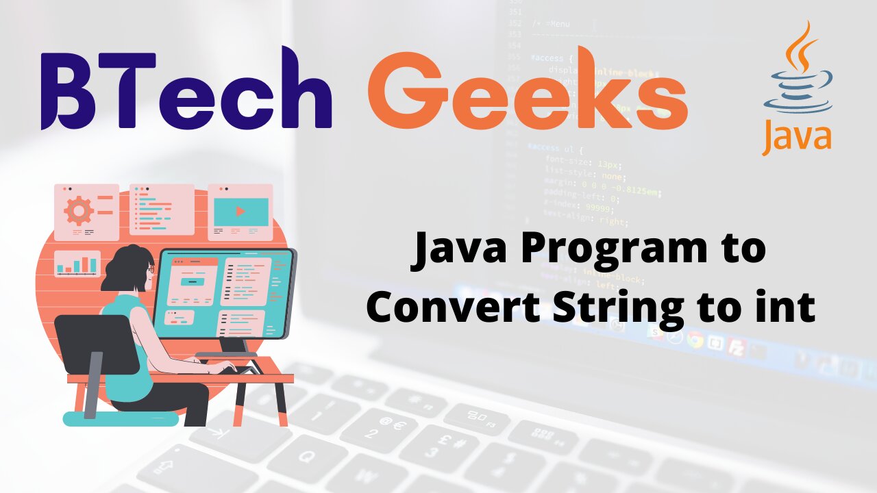 Java Program to Convert String to int BTech Geeks