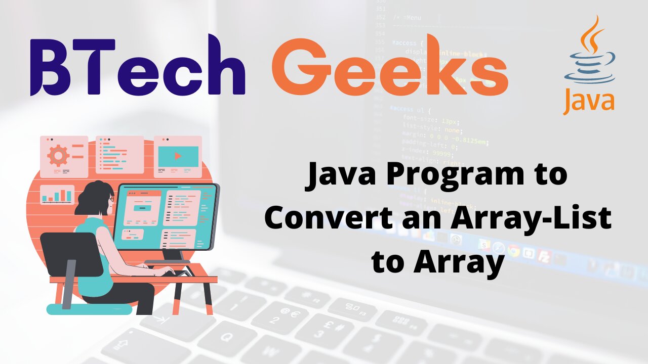 Java Program to Convert an ArrayList to Array BTech Geeks