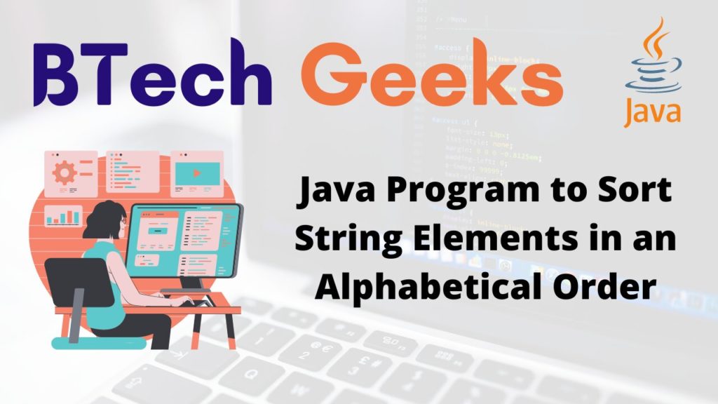 Sort string in alphabetical order java Java Program to Sort String