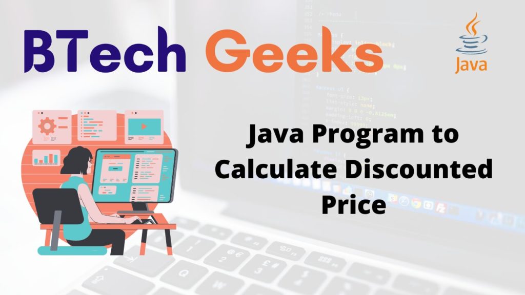Java Program to Calculate Discounted Price BTech Geeks