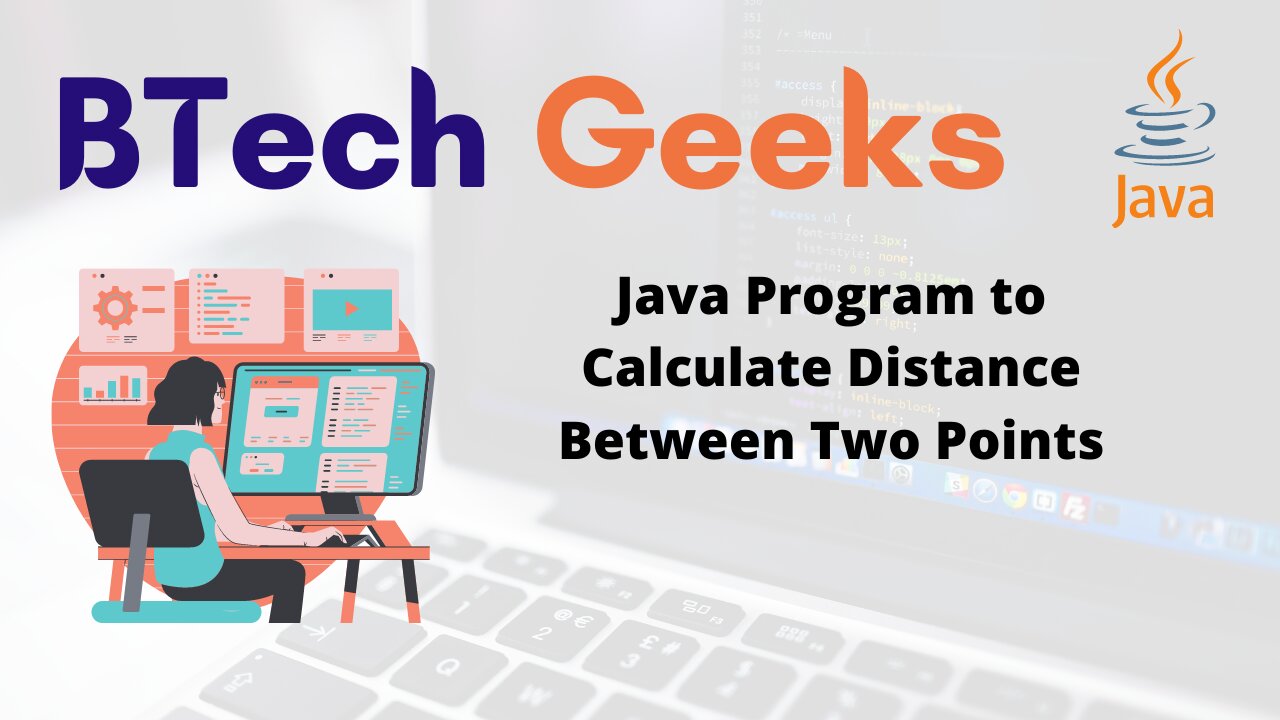 Distance between two points java Java Program to Calculate Distance