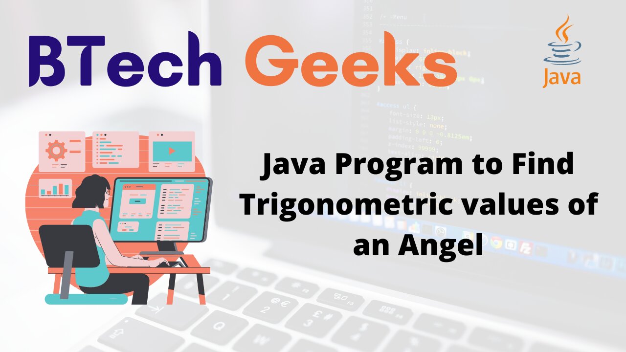 Trig in java Java Program to Find Trigonometric Values of an Angel