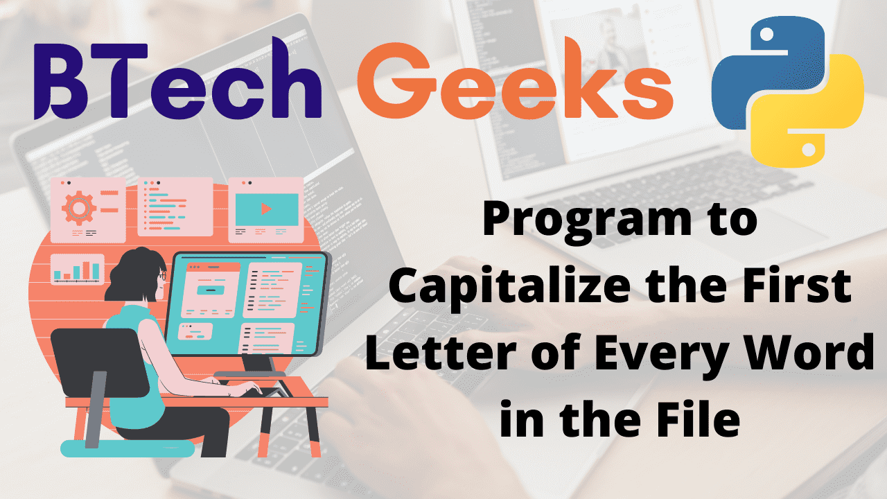 Python capitalize first letter of every word Python Program to