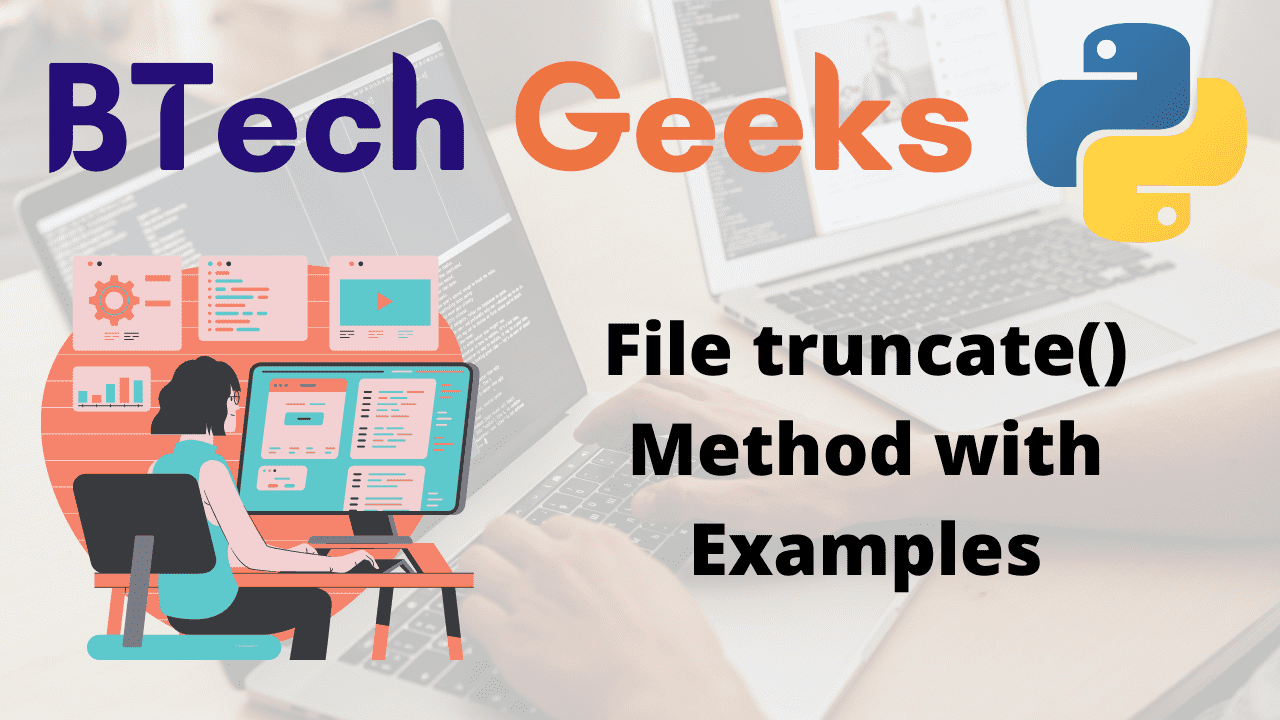 Python file truncate Python File truncate() Method with Examples