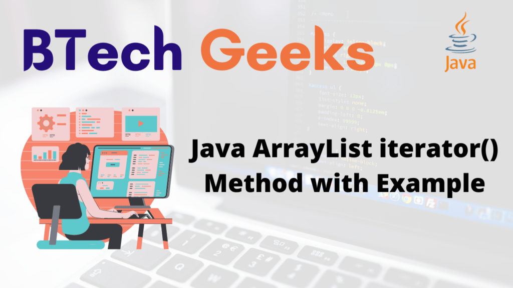 Arraylist.iterator Java ArrayList iterator() Method with Example