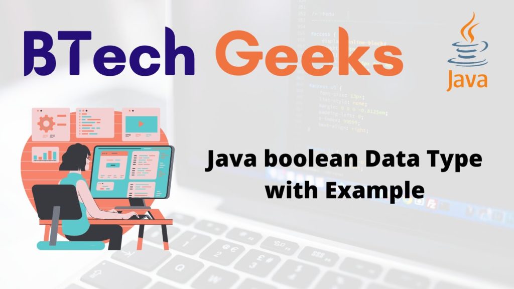 Java boolean Data Type with Example BTech Geeks