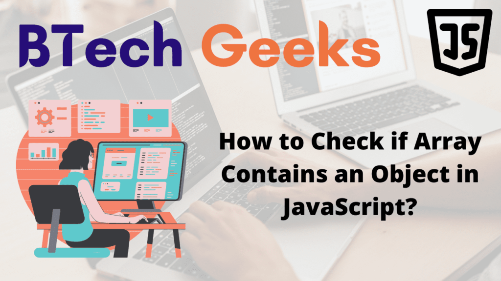 Javascript array contains object How to Check if Array Contains an Object in JavaScript