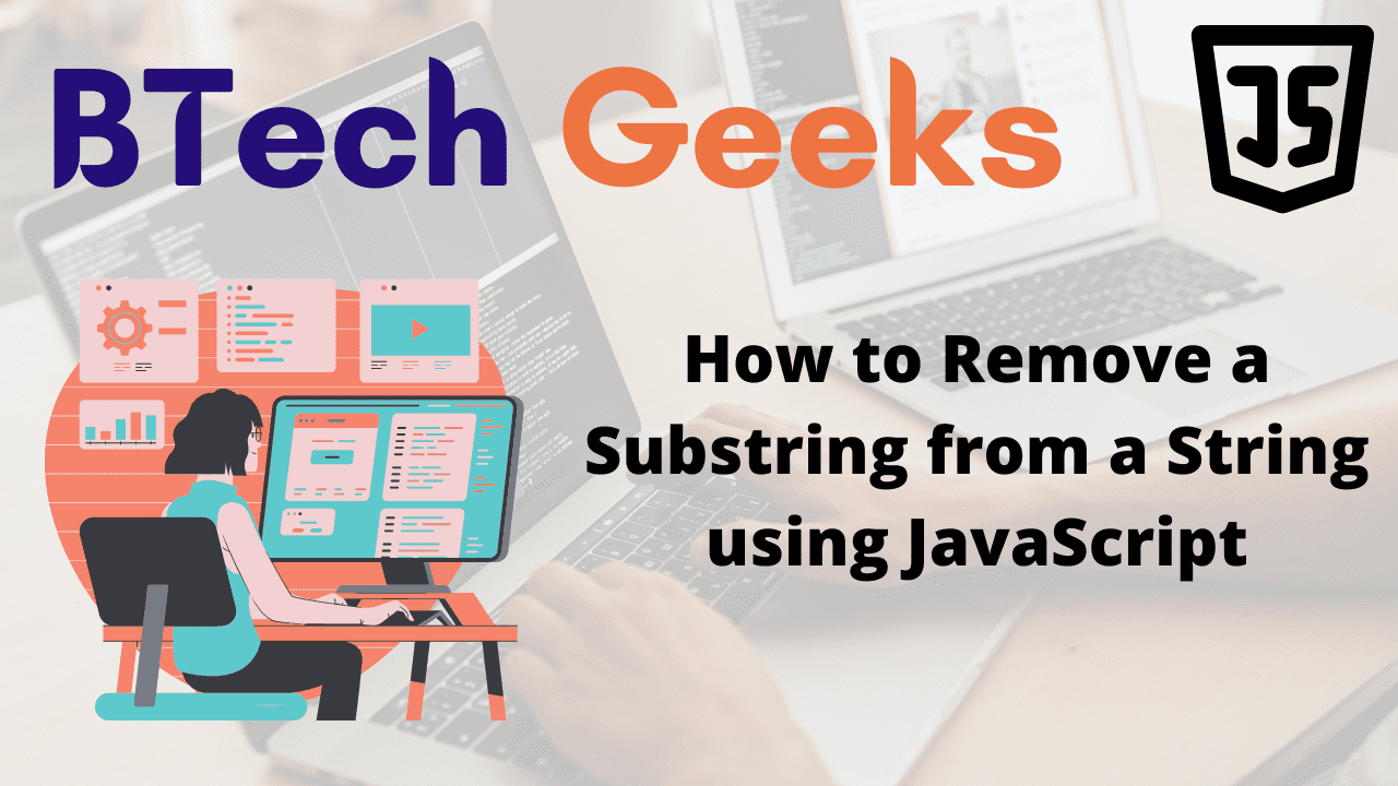 Remove substring from string javascript How to Remove a Substring