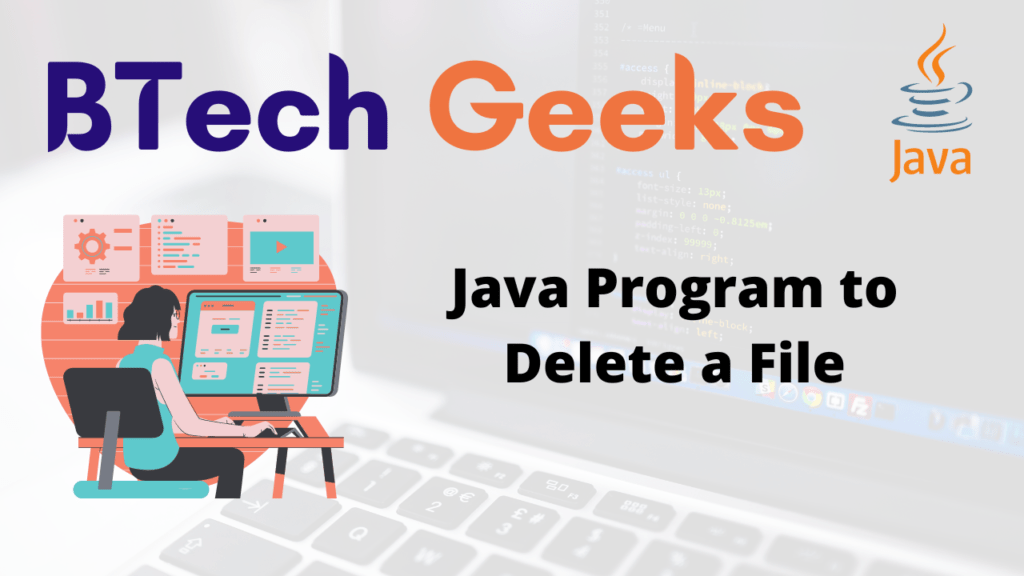 Java Program to Delete a File BTech Geeks