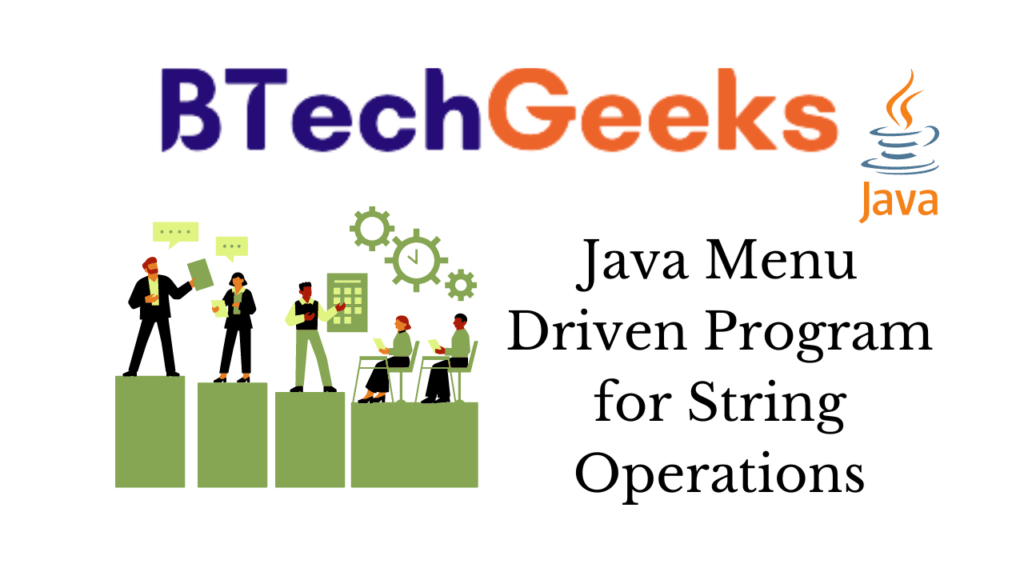 Java Menu Driven Program for String Operations BTech Geeks