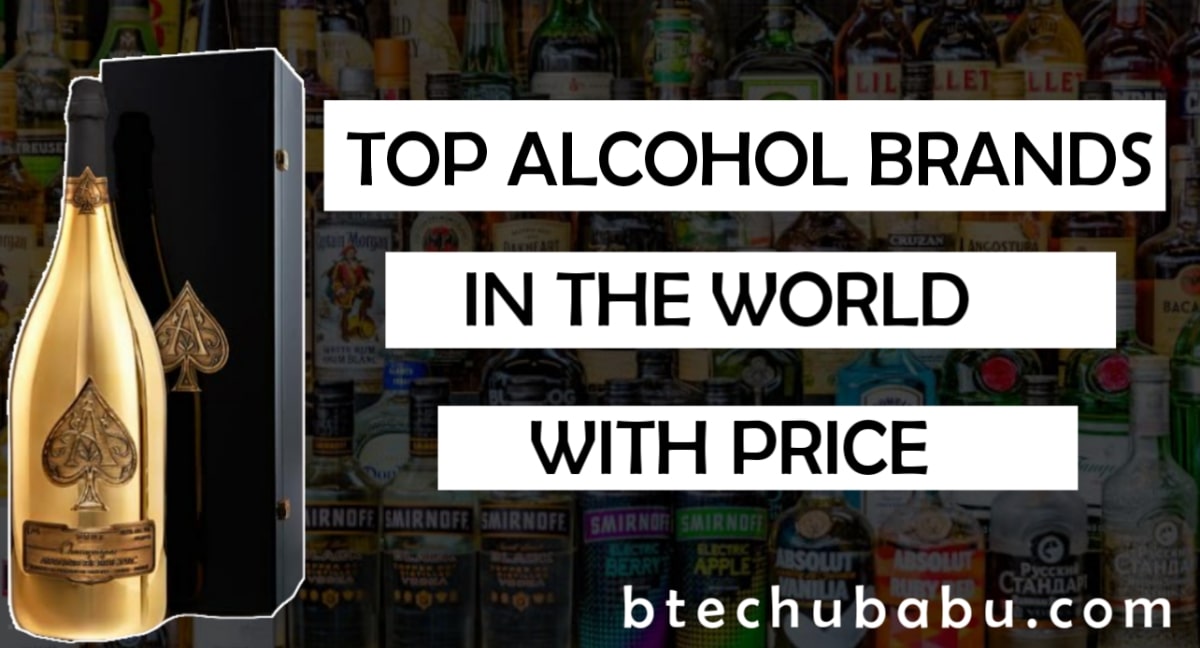 Unbelievable Facts About Top Alcohol Brands In The World With Price
