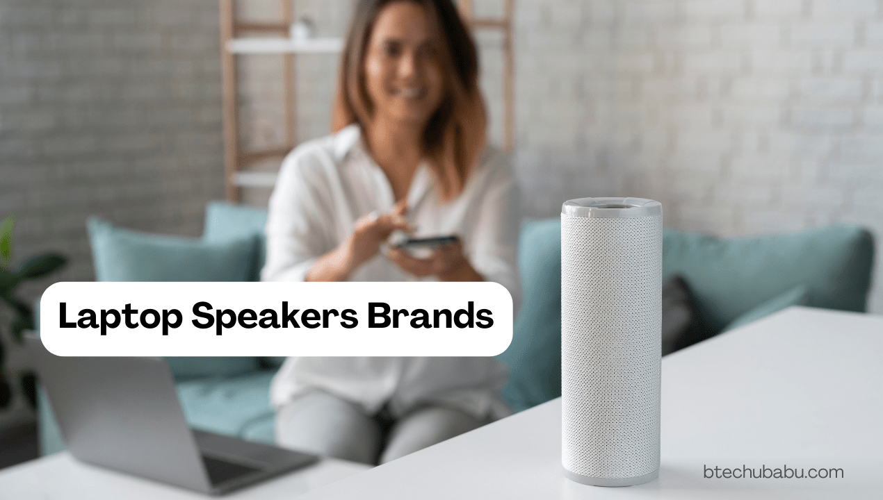 Top Laptop Speaker Brands In India 2024 B.TechBabu