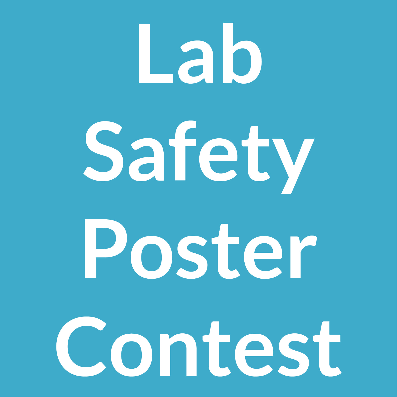 Safety Poster Contest Boyce Thompson Institute