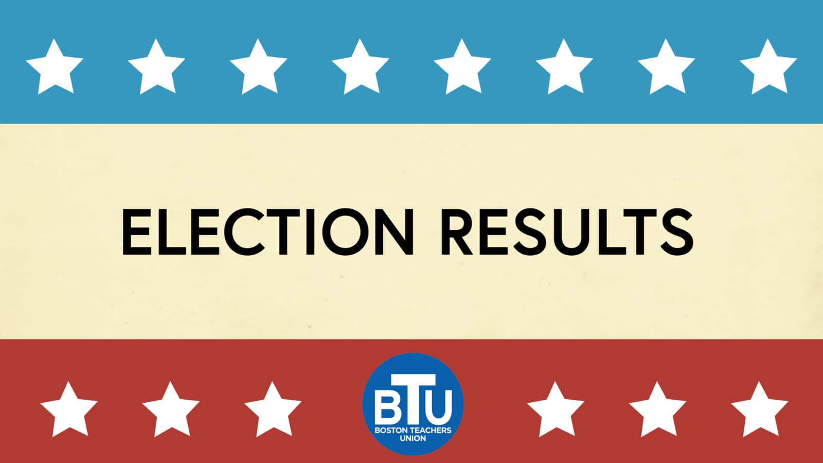 2019 Boston Teachers Union Election Results Boston Teachers Union