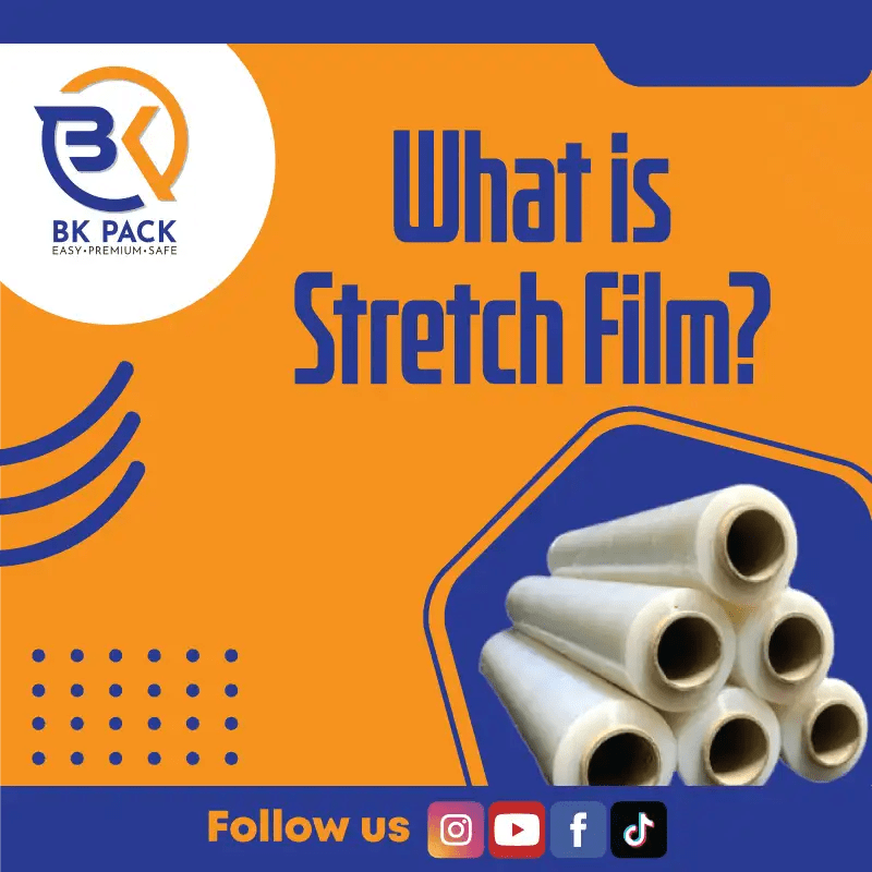 APA ITU STRETCH FILM ? BK Pack
