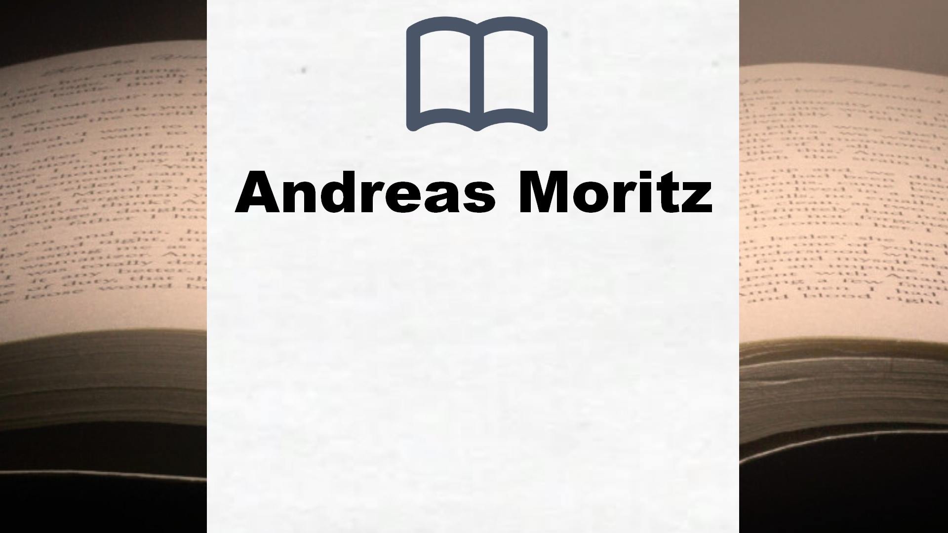 Andreas Moritz Alle Bücher des Autors (Komplette Liste)